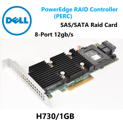 PowerEdge PERC H730 1GB SAS SAT RAID Controller 12Gb/S 8-Port