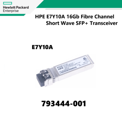 HPE E7Y10A 16Gb Fibre Channel Short Wave SFP+ Transceiver Module 793444-001